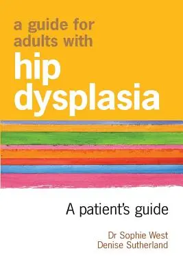Guía para adultos con displasia de cadera - A Guide for Adults with Hip Dysplasia