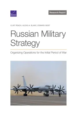 Estrategia militar rusa: Organización de las operaciones para el período inicial de la guerra - Russian Military Strategy: Organizing Operations for the Initial Period of War