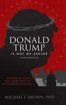 Donald Trump no es mi salvador - Donald Trump Is Not My Savior