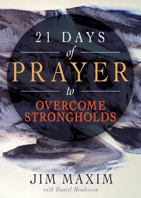 21 días de oración para vencer fortalezas - 21 Days of Prayer to Overcome Strongholds