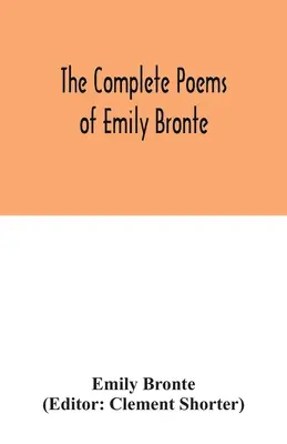 Los poemas completos de Emily Bronte - The complete poems of Emily Bronte