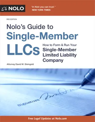 Nolo's Guide to Single-Member Llcs: Cómo constituir y gestionar su sociedad unipersonal de responsabilidad limitada - Nolo's Guide to Single-Member Llcs: How to Form & Run Your Single-Member Limited Liability Company