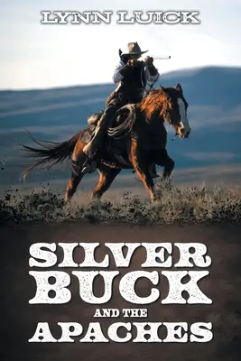 Silver Buck y los apaches - Silver Buck and the Apaches