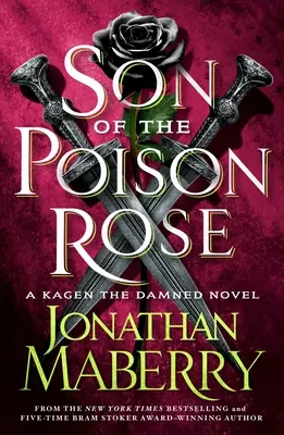 El hijo de la rosa envenenada: Una novela de Kagen el Maldito - Son of the Poison Rose: A Kagen the Damned Novel