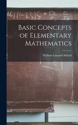 Conceptos básicos de matemáticas elementales - Basic Concepts of Elementary Mathematics