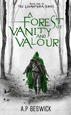 Un bosque de vanidad y valor - A Forest Of Vanity And Valour