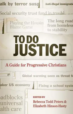 Hacer justicia: Guía para cristianos progresistas - To Do Justice: A Guide for Progressive Christians