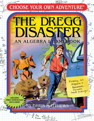 El desastre de Dregg: Un libro de juegos de Álgebra I (Elige tu propia aventura - Libro de ejercicios) - The Dregg Disaster: An Algebra I Gamebook (Choose Your Own Adventure - Workbook)