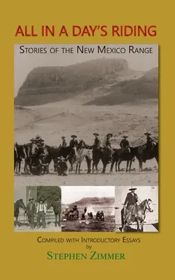 Todo en un día de cabalgata: Historias de la sierra de Nuevo México - All in a Day's Riding: Stories of the New Mexico Range