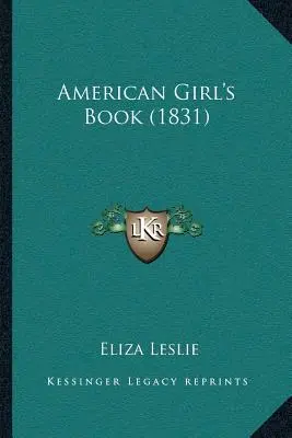 American Girl's Book (1831)