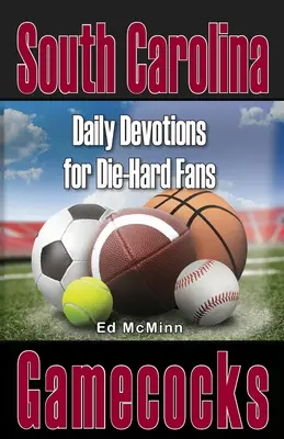 Devociones diarias para fans acérrimos South Carolina Gamecocks - Daily Devotions for Die-Hard Fans South Carolina Gamecocks