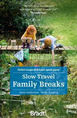 Escapadas familiares Slow Travel: Escapadas perfectas a lugares especiales de Gran Bretaña - Slow Travel Family Breaks: Perfect Escapes in Britain's Special Places