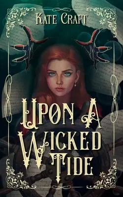 Sobre una marea malvada - Upon a Wicked Tide