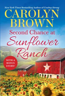 Segunda Oportunidad en Sunflower Ranch - Second Chance at Sunflower Ranch