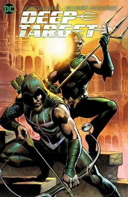 Aquaman/Green Arrow - Objetivo Profundo - Aquaman/Green Arrow - Deep Target