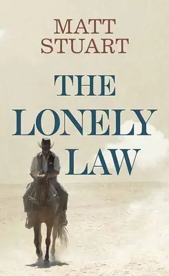 La Ley del Solitario - The Lonely Law