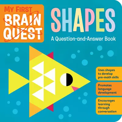 Mi Primera Búsqueda Cerebral Formas: Libro de preguntas y respuestas - My First Brain Quest Shapes: A Question-And-Answer Book