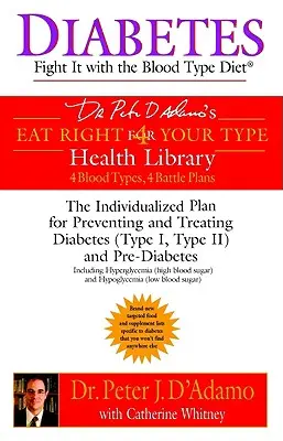 Diabetes: Combátala con la dieta para el grupo sanguíneo - Diabetes: Fight It with the Blood Type Diet