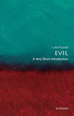 El mal: una introducción muy breve - Evil: A Very Short Introduction