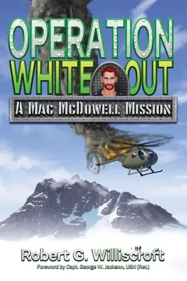 Operación White Out: Una misión de Mac McDowell - Operation White Out: A Mac McDowell Mission