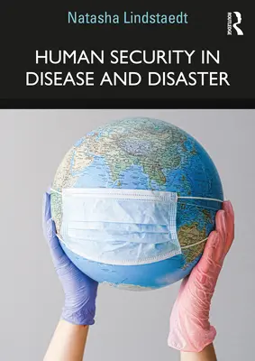 Seguridad humana en enfermedades y catástrofes - Human Security in Disease and Disaster