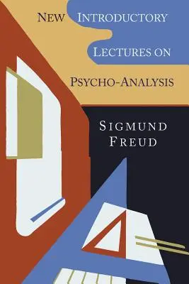 Nuevas conferencias introductorias al psicoanálisis - New Introductory Lectures on Psycho-Analysis