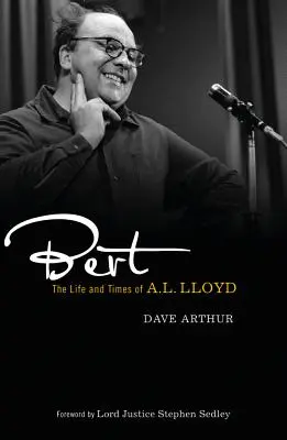 Bert: La vida y la época de A. L. Lloyd - Bert: The Life and Times of A. L. Lloyd