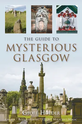 La guía de la misteriosa Glasgow - The Guide to Mysterious Glasgow