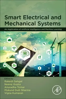 Sistemas Eléctricos y Mecánicos Inteligentes: Una aplicación de la inteligencia artificial y el aprendizaje automático - Smart Electrical and Mechanical Systems: An Application of Artificial Intelligence and Machine Learning