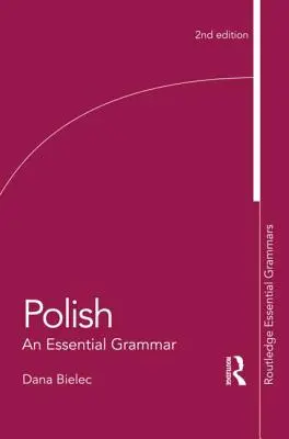 Polaco: Una gramática esencial - Polish: An Essential Grammar