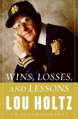 Ganar, perder y aprender: Una autobiografía - Wins, Losses, and Lessons: An Autobiography