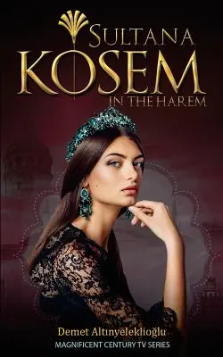 Sultana Kosem En el harén - Sultana Kosem: In The Harem