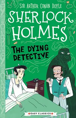 Sherlock Holmes: El detective moribundo - Sherlock Holmes: The Dying Detective