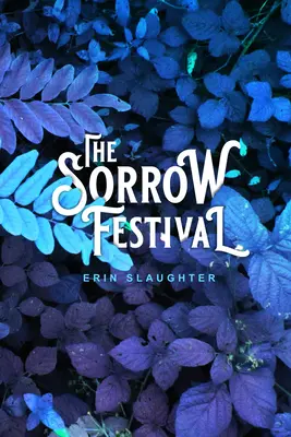 El Festival del Dolor - The Sorrow Festival