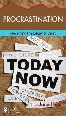 Procrastinación: Previniendo la Decadencia de la Demora - Procrastination: Preventing the Decay of Delay