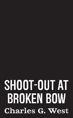 Tiroteo en Broken Bow - Shoot-Out at Broken Bow