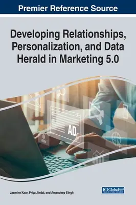 Desarrollo de relaciones, personalización y Data Herald en Marketing 5.0 - Developing Relationships, Personalization, and Data Herald in Marketing 5.0