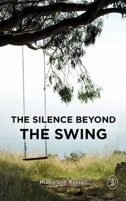 El silencio más allá del columpio - The Silence Beyond the Swing