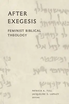 Después de la exégesis: Teología bíblica feminista - After Exegesis: Feminist Biblical Theology