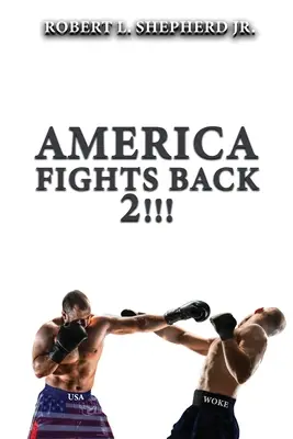 ¡América Contraataca 2! - America Fights Back 2!!!