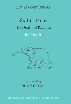 Poema de Bhatti: La muerte de Ravana - Bhatti's Poem: The Death of Ravana