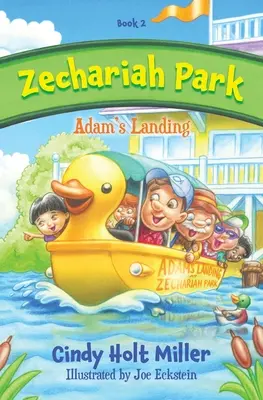 Parque Zacarías: El desembarco de Adán - Zechariah Park: Adam's Landing