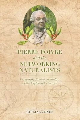 Pierre Poivre y los naturalistas en red - Pierre Poivre and the Networking Naturalists