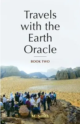 Viajes con el Oráculo de la Tierra - Libro Dos - Travels with the Earth Oracle - Book Two