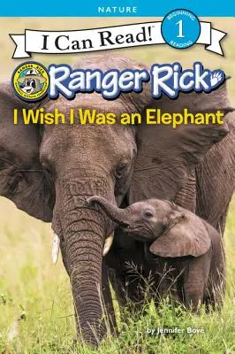 Ranger Rick: Ojalá fuera un elefante - Ranger Rick: I Wish I Was an Elephant