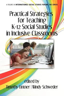 Estrategias prácticas para la enseñanza de estudios sociales en aulas inclusivas de K-12 - Practical Strategies for Teaching K-12 Social Studies in Inclusive Classrooms