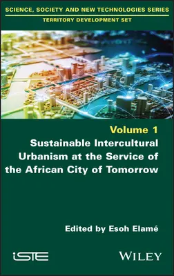 Urbanismo intercultural sostenible al servicio de la ciudad africana del mañana - Sustainable Intercultural Urbanism at the Service of the African City of Tomorrow