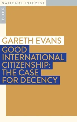 Buena ciudadanía internacional: El caso de la decencia - Good International Citizenship: The Case for Decency