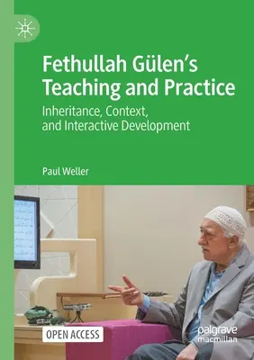 Enseñanza y práctica de Fethullah Glen: Herencia, contexto y desarrollo interactivo - Fethullah Glen's Teaching and Practice: Inheritance, Context, and Interactive Development