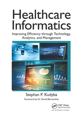 Informática sanitaria: Mejora de la eficiencia a través de la tecnología, la analítica y la gestión - Healthcare Informatics: Improving Efficiency Through Technology, Analytics, and Management